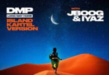 Long Way Home – Island Kartel Version By DMP X J Boog X Iyaz